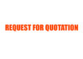Request for Bill of Quantities
